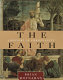 The faith : a history of Christianity /