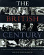 The British century : a photographic history of the last hundred years /