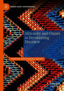 Africanity and Ubuntu as decolonizing discourse /