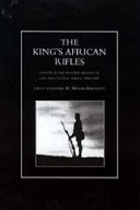 The King's African Rifles : a study in the military history of East and Central Africa, 1890-1945 /