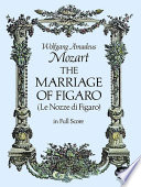 The marriage of Figaro = Le nozze di Figaro /