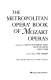 The Metropolitan Opera book of Mozart operas /
