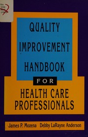 Quality improvement handbook for health care professionals /