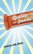 Quality snacks : stories /