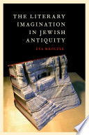 The literary imagination in Jewish antiquity /