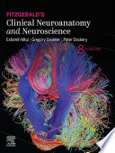 Fitzgerald's clinical neuroanatomy and neuroscience /