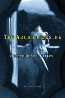 The arch of desire : an erotic novel /
