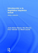 Introducción a la lingüística hispánica actual : teoría y práctica /