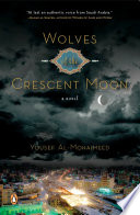 Wolves of the crescent moon : a novel /