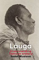 Lαuga : understanding Samoan oratory /