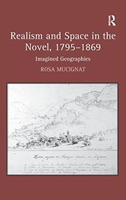 Realism and space in the novel, 1795-1869 : imagined geographies /