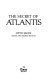 The secret of Atlantis /