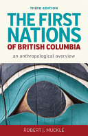 The First Nations of British Columbia : an anthropological overview /