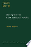 Heterogeneity in word-formation patterns : a corpus-based analysis of suffixation with -ee and its productivity in English /