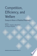 Competition, Efficiency, and Welfare : Essays in Honor of Manfred Neumann /