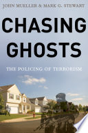 Chasing ghosts : the policing of terrorism /