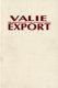 Valie Export : fragments of the imagination /
