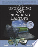 Upgrading and repairing laptops /