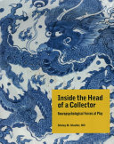 Inside the head of a collector : neuropsychological forces at play /