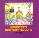 Monster's birthday hiccups /