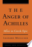 The anger of Achilles : mēnis in Greek epic /