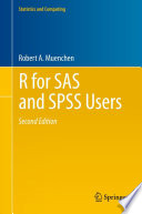 R for SAS and SPSS users /