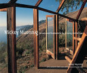 Mickey Muennig : dreams and realization for a living architecture /