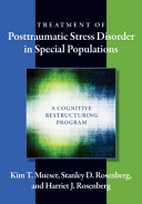 Treatment of posttraumatic stress disorder in special populations : a cognitive restructuring program /