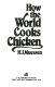 How the world cooks chicken /