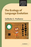 The ecology of language evolution /
