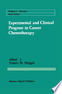 Experimental and Clinical Progress in Cancer Chemotherapy /