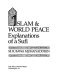 Islam & world peace : explanations of a Sufi /