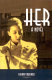 Her : a novel /