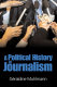 A political history of journalism /