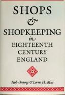 Shops and shopkeeping in eighteenth-century England /