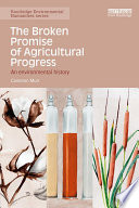 The broken promise of agricultural progress : an environmental history /
