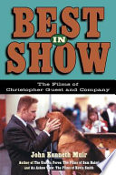 Best in show : the films of Christopher Guest and company /