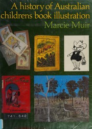 A history of Australian childrens book illustration /