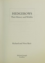 Hedgerows : their history and wildlife /