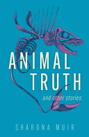 Animal truth and other stories /