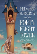 Princess Floralinda and the forty-flight tower /