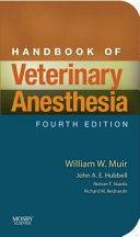 Handbook of veterinary anesthesia /