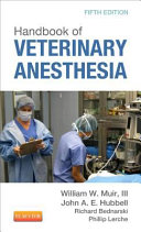 Handbook of veterinary anesthesia /