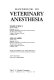 Handbook of veterinary anesthesia /