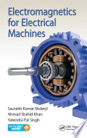 Electromagnetics for electrical machines /