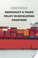 Democracy and trade policy in developing countries /