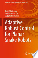 Adaptive Robust Control for Planar Snake Robots /