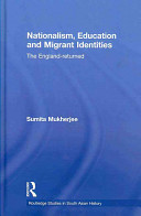 Nationalism, education, and migrant identities : the England-returned /