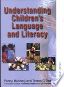Understanding children's language and literacy /