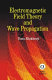 Electromagnetic field theory and wave propagation /
